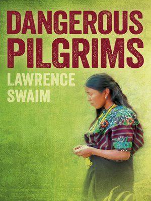 cover image of Dangerous Pilgrims